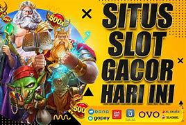 Slot Gacor Hari Ini Langsung Dari Pusat Maxwin Trik